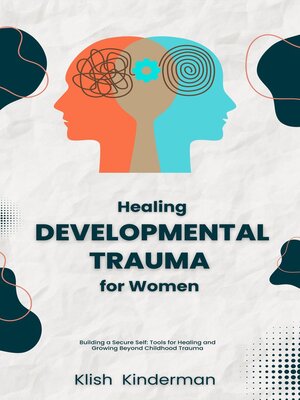 cover image of Healing Developmental Trauma for Women